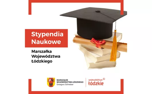 Stypendia naukowe Marszałka Województwa Łódzkiego