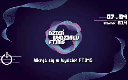 Dzień Wydziału FTIMS plakat