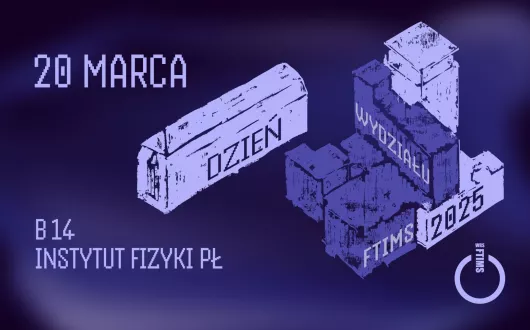 Plakat promujący Dzień Wydziału FTIMS