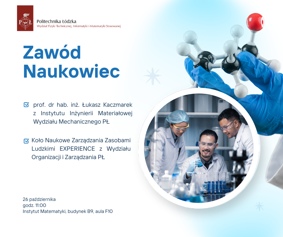 Grafika informacyjna zawierająca informacje zawarte w tekście, trzech naukowców przy pracy w laboratorium oraz dłoń w rękawiczce trzymającą model cząsteczki.